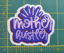Load image into Gallery viewer, Mother Hustler Glossy Sticker