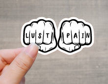 Load image into Gallery viewer, Why Choose Sticker - Lust and Pain Fists Sticker