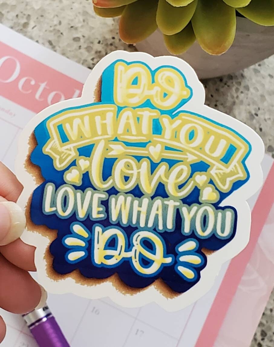 Do What You Love Glossy Sticker