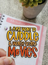 Load image into Gallery viewer, Cuddle and Watch Scary Movies Glossy Sticker
