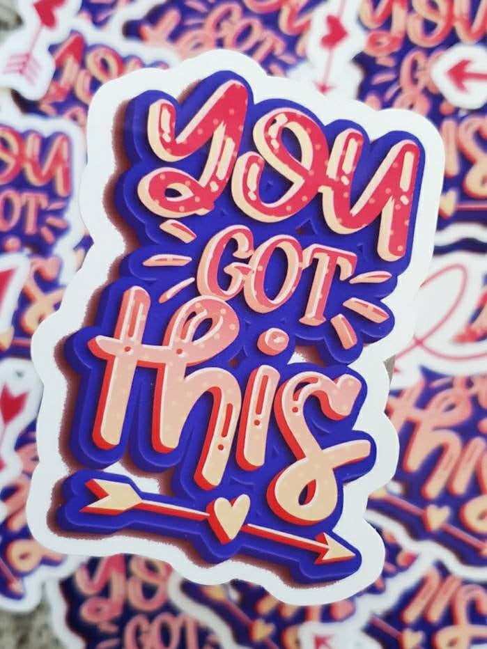 You Got This Glossy Sticker
