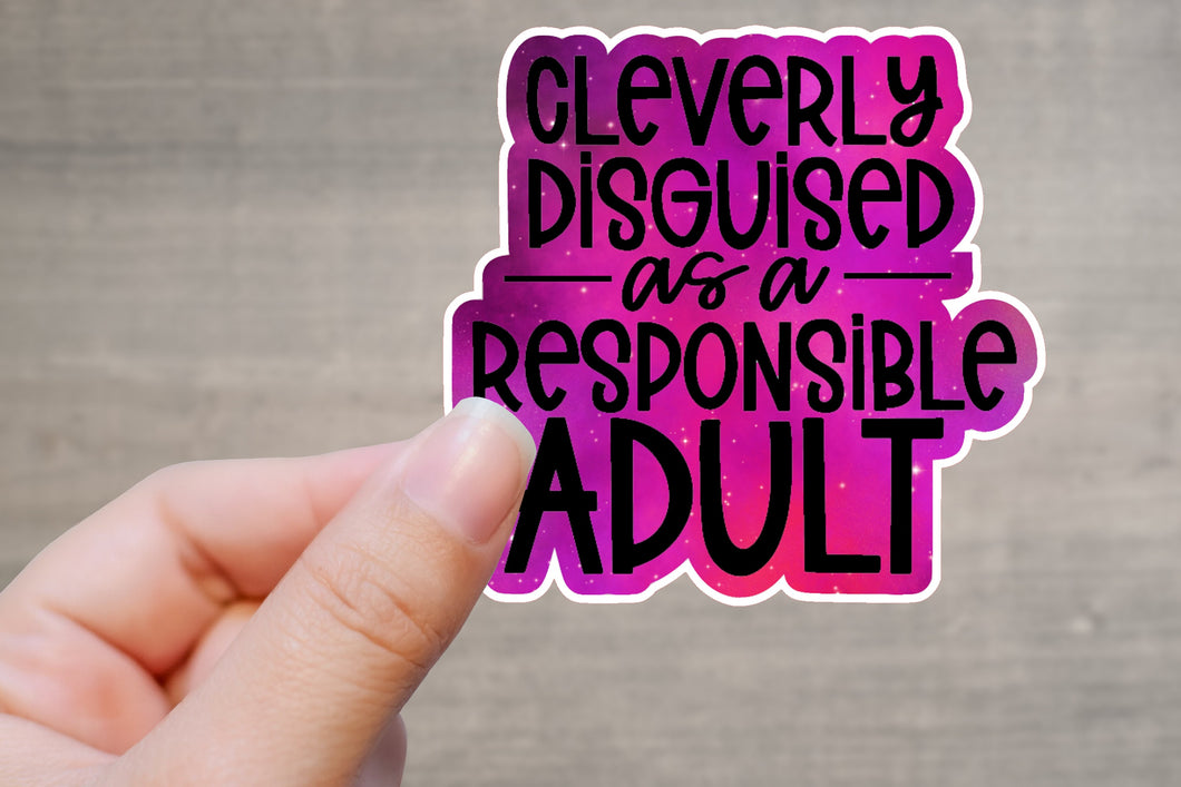 Adulting Sticker, Cleverly Disguised as a Responsible Adult